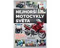 Nejhorší motocykly světa - nová knížka Pavla Suchého